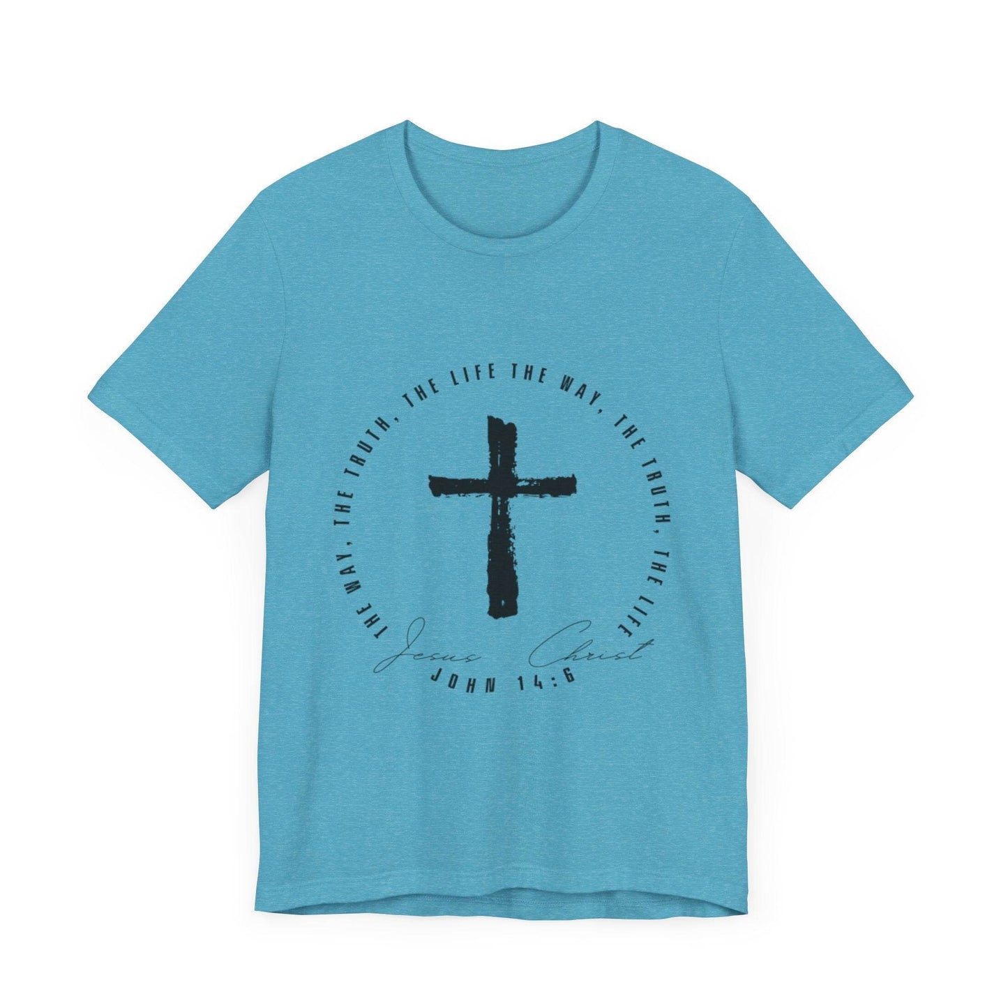 The Way, The Truth, The Life - John 14: 6 - Adult Sizes - Tseva Clothing Co.