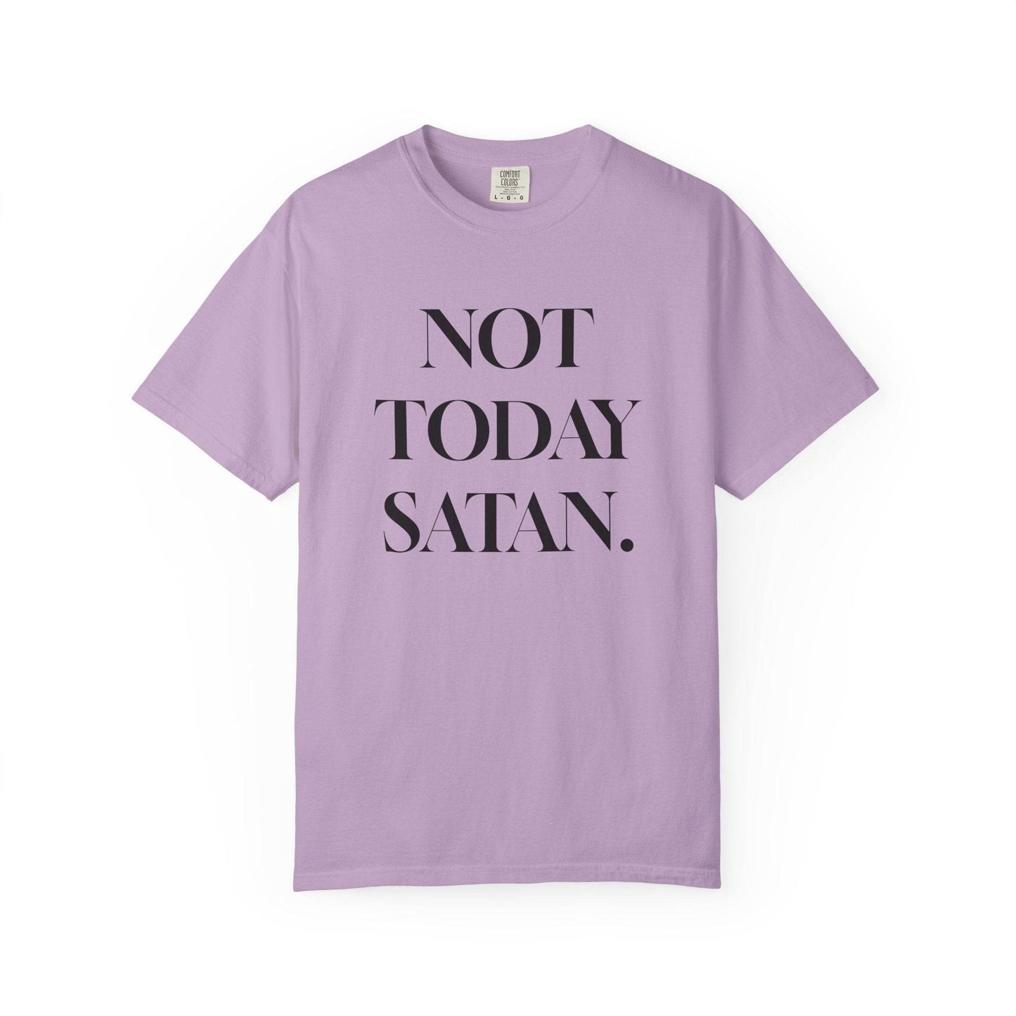 Not Today Satan - Garment-Dyed T-Shirt - Tseva Clothing Co.