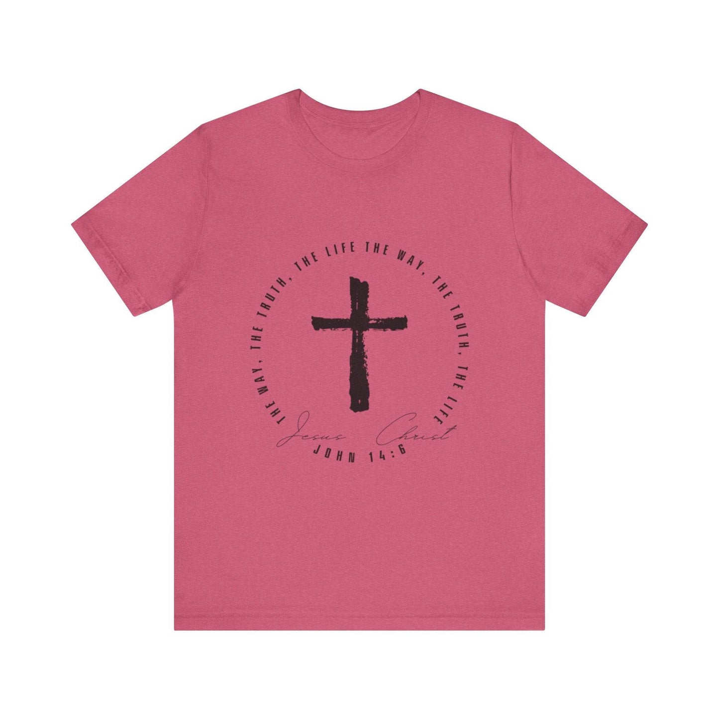 The Way, The Truth, The Life - John 14: 6 - Adult Sizes - Tseva Clothing Co.