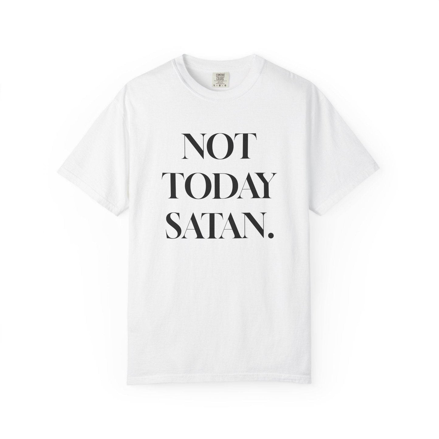Not Today Satan - Garment-Dyed T-Shirt - Tseva Clothing Co.