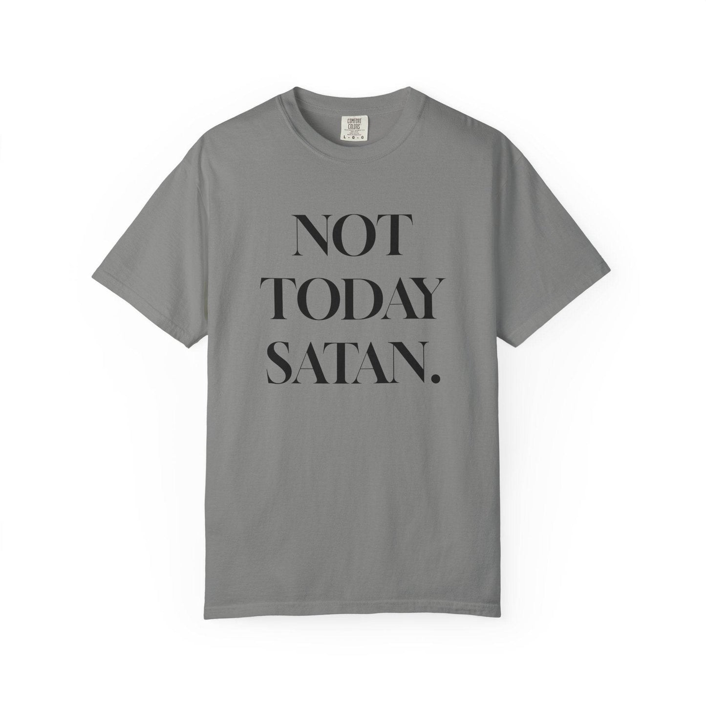 Not Today Satan - Garment-Dyed T-Shirt - Tseva Clothing Co.