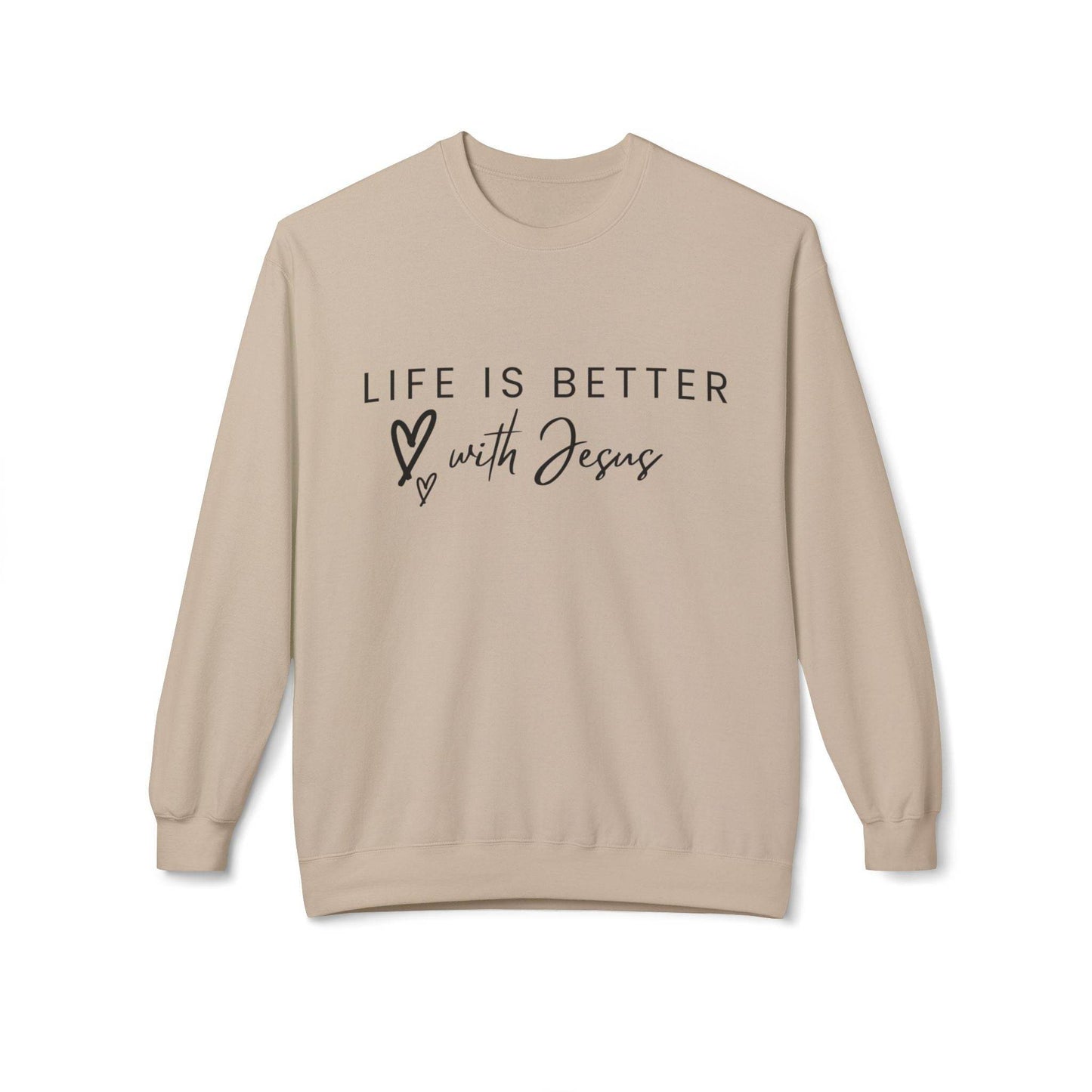Life is Better with Jesus - Sweatshirt - Tseva Clothing Co.