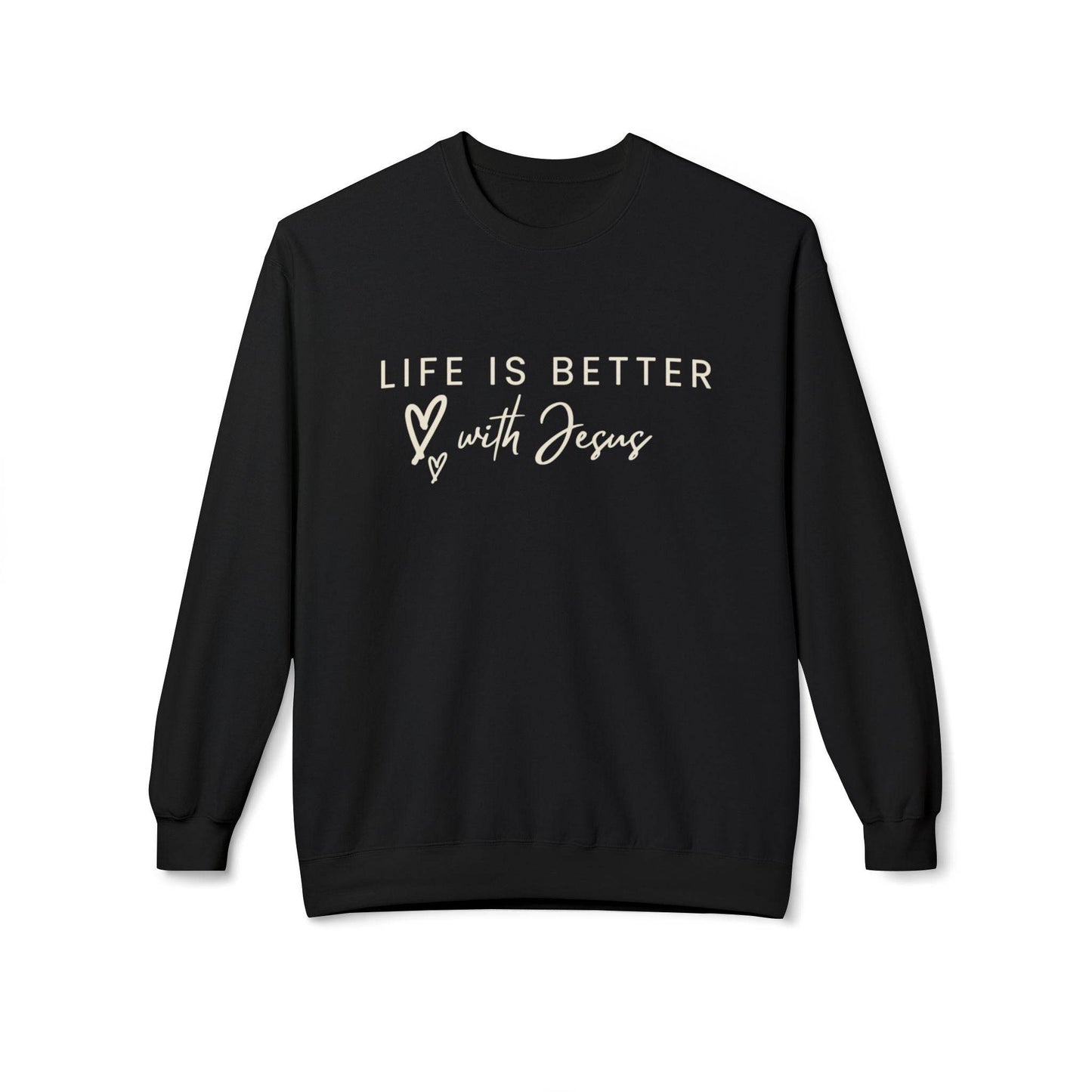 Life is Better with Jesus - Sweatshirt - Tseva Clothing Co.