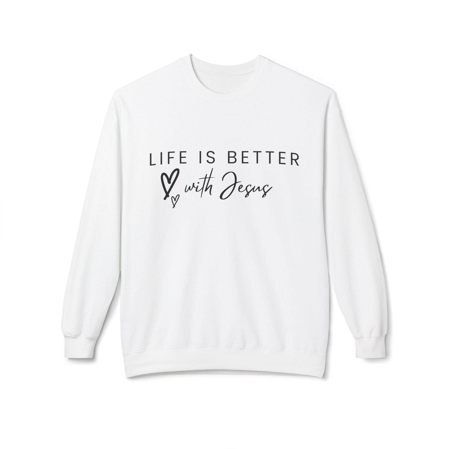Life is Better with Jesus - Sweatshirt - Tseva Clothing Co.