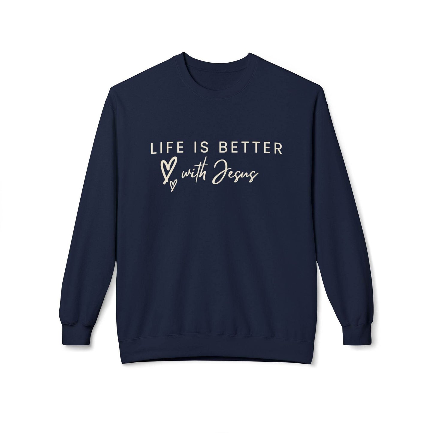 Life is Better with Jesus - Sweatshirt - Tseva Clothing Co.
