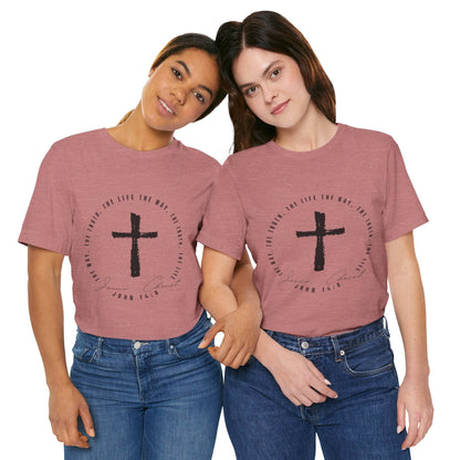 The Way, The Truth, The Life - John 14: 6 - Adult Sizes - Tseva Clothing Co.