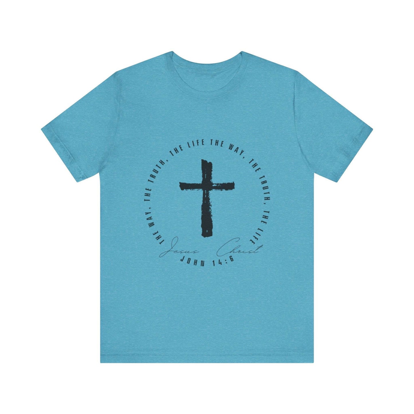 The Way, The Truth, The Life - John 14: 6 - Adult Sizes - Tseva Clothing Co.