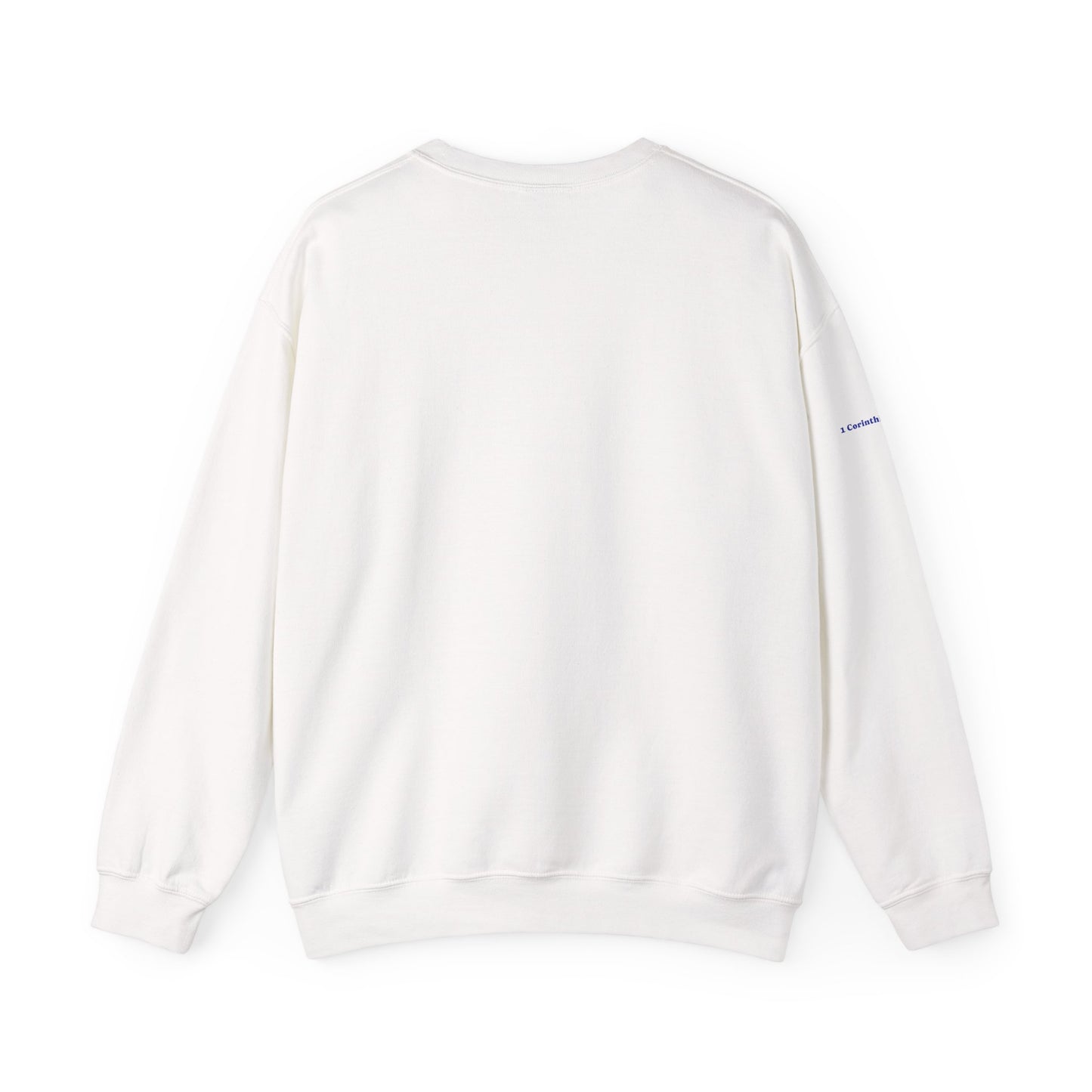 Faith Hope Love Sweatshirt - 1 Corinthians 13:13