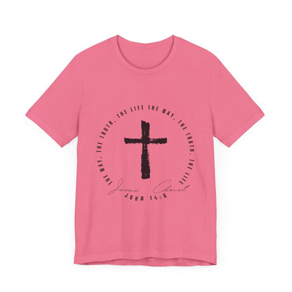 The Way, The Truth, The Life - John 14: 6 - Adult Sizes - Tseva Clothing Co.
