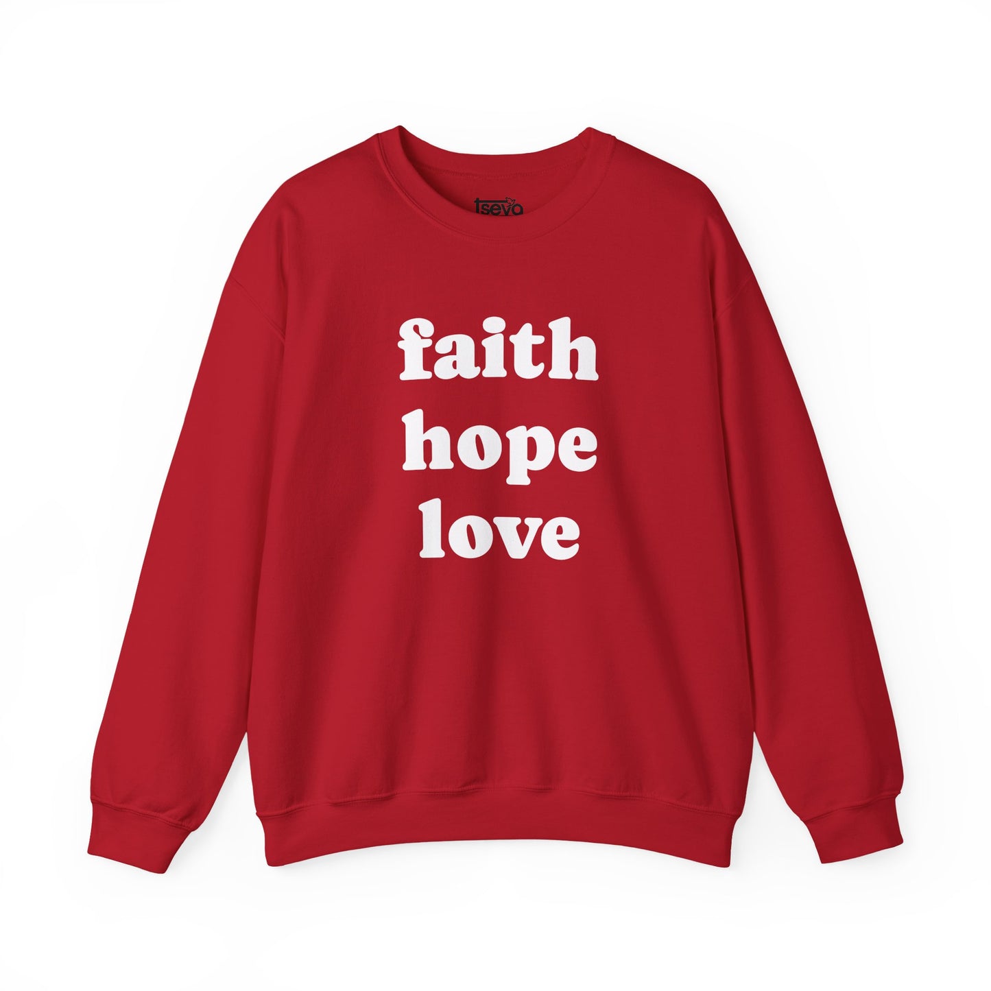 Faith Hope Love Sweatshirt - 1 Corinthians 13:13