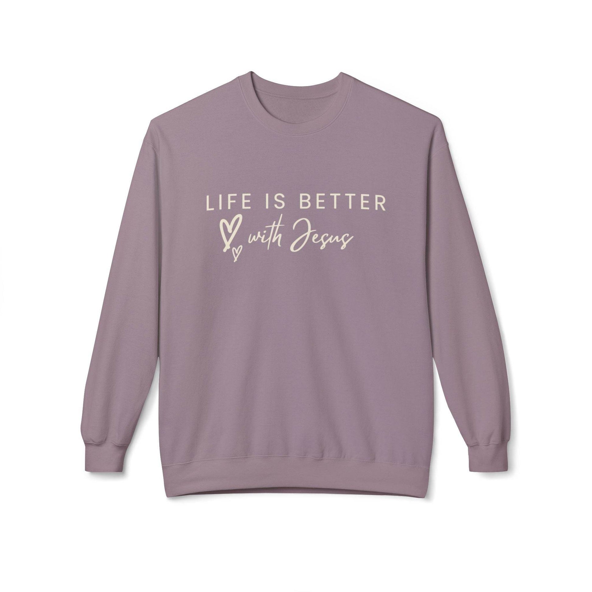 Life is Better with Jesus - Sweatshirt - Tseva Clothing Co.
