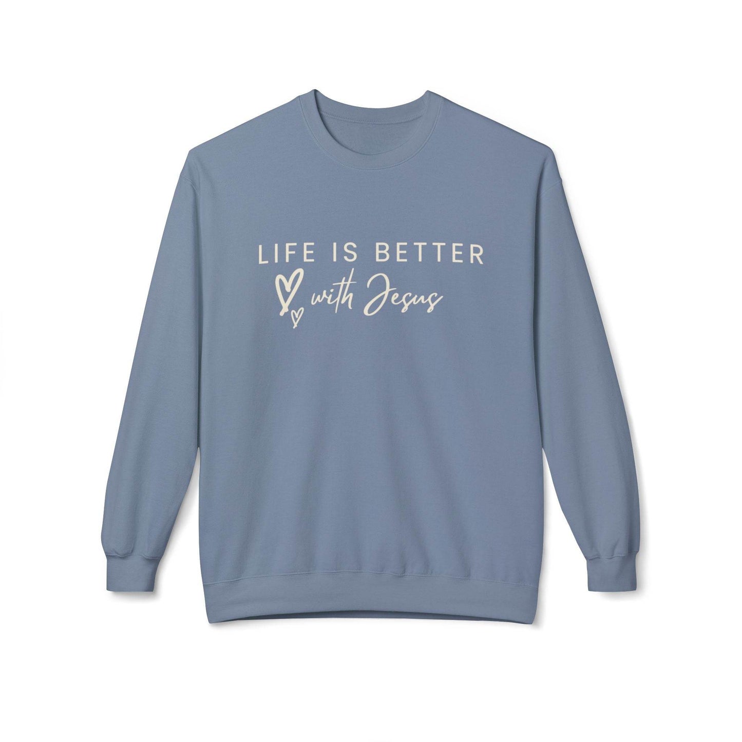 Life is Better with Jesus - Sweatshirt - Tseva Clothing Co.