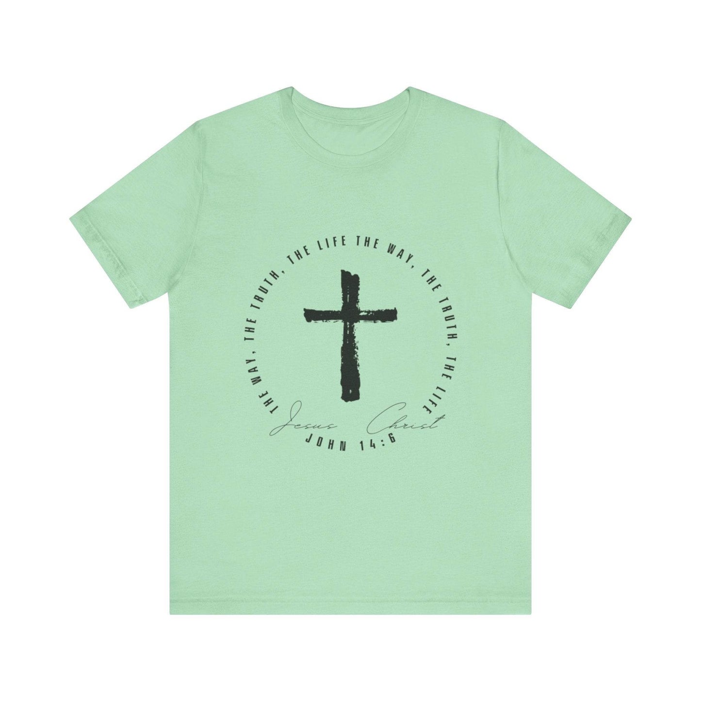 The Way, The Truth, The Life - John 14: 6 - Adult Sizes - Tseva Clothing Co.