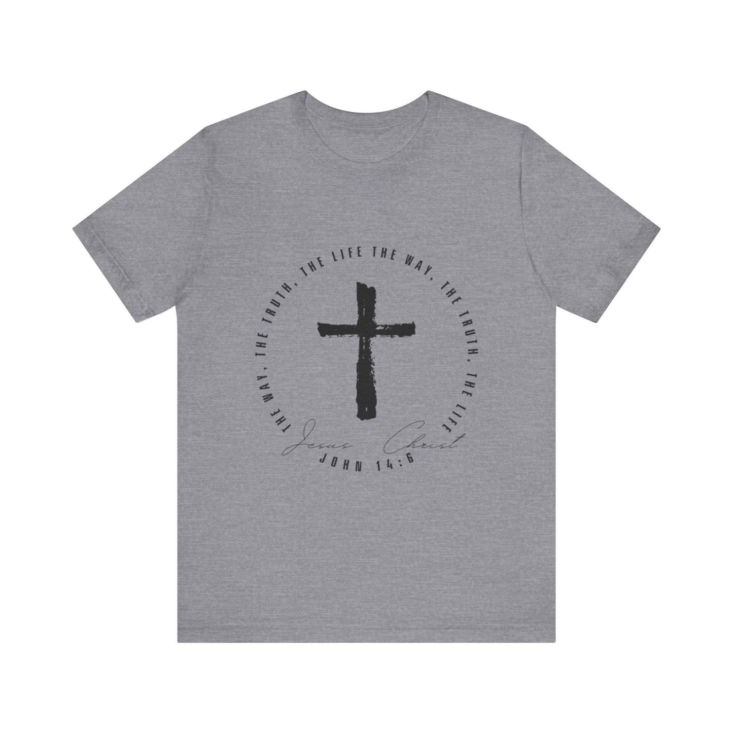 The Way, The Truth, The Life - John 14: 6 - Adult Sizes - Tseva Clothing Co.