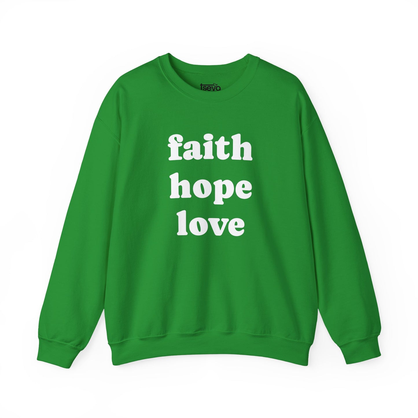Faith Hope Love Sweatshirt - 1 Corinthians 13:13