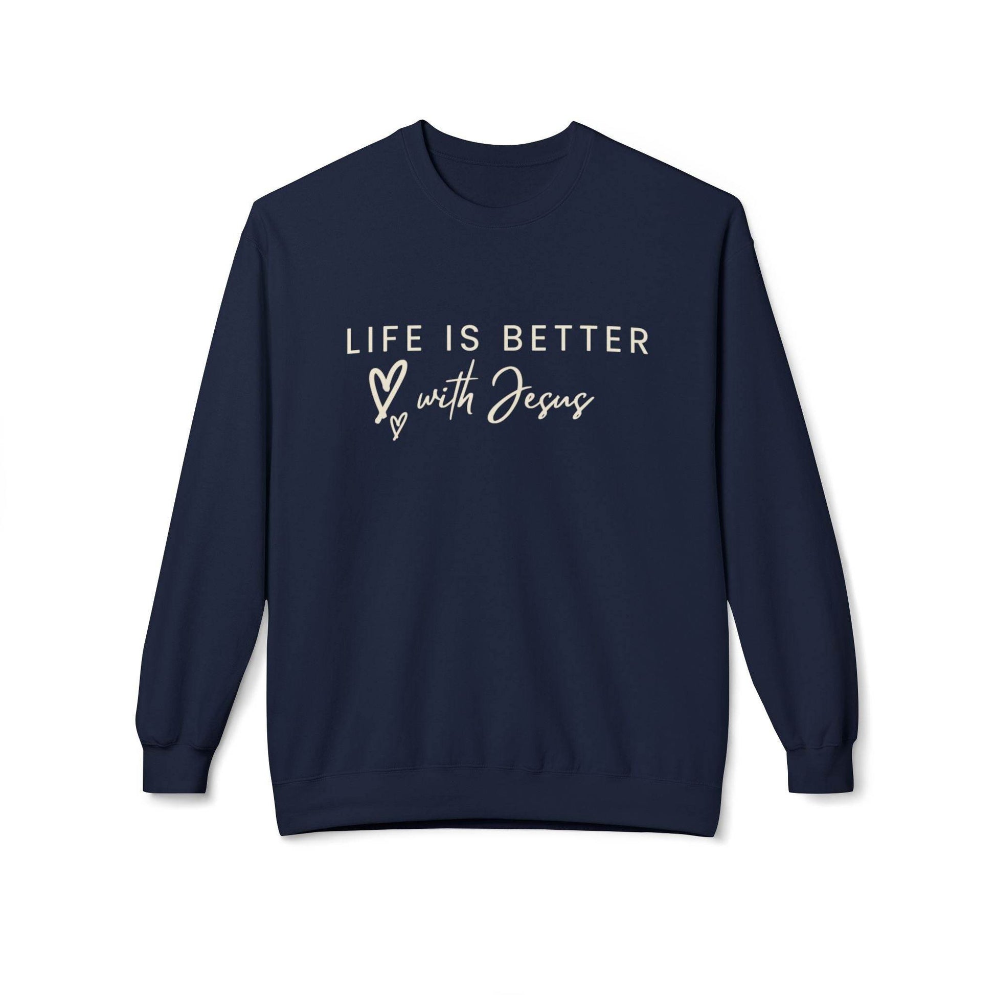 Life is Better with Jesus - Sweatshirt - Tseva Clothing Co.