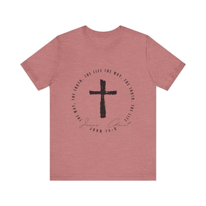 The Way, The Truth, The Life - John 14: 6 - Adult Sizes - Tseva Clothing Co.